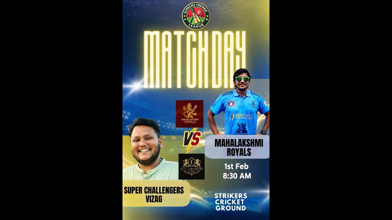 SUPREME PREMIER LEAGUE || SUPER CHALLENGERS VIZAG VS  MAHALAKSHMI ROYALS