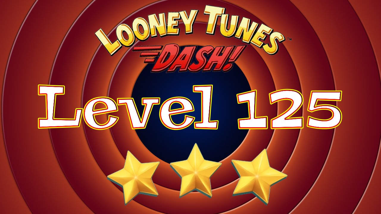 Looney Tunes Dash - Level 125 - 3 Stars