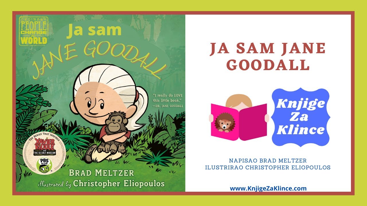 🦔 PRIČE ZA DJECU - Ja sam Jane Goodall - priča o slavnoj naučnici i njenom životnom putovanju
