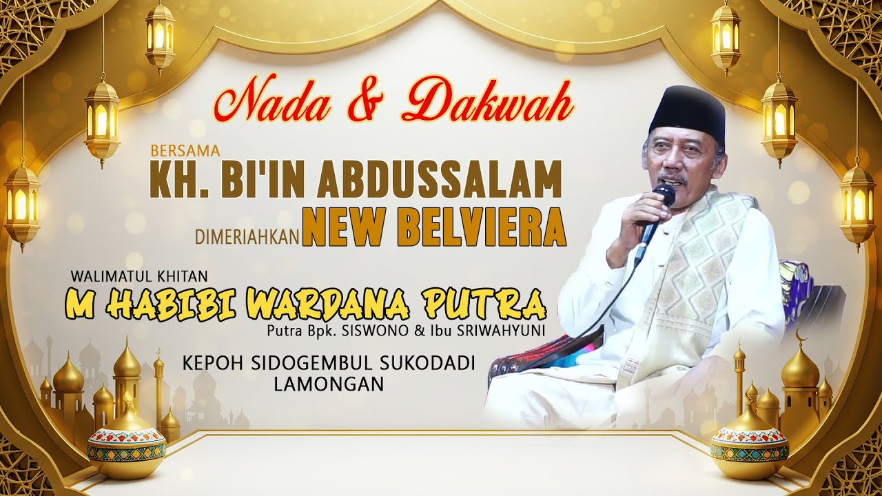LIVE NADA & DAKWAH // Khitan Ananda M HABIBI WARDANA Kepoh // KH. BI'IN ABDUSSALAM NEW BELVIERA