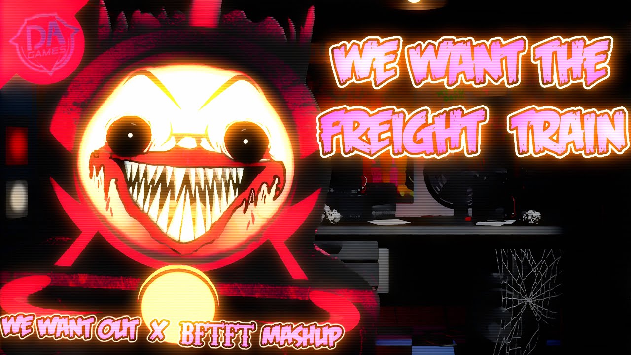 WE WANT THE FREIGHT TRAIN | DAGames Mashup