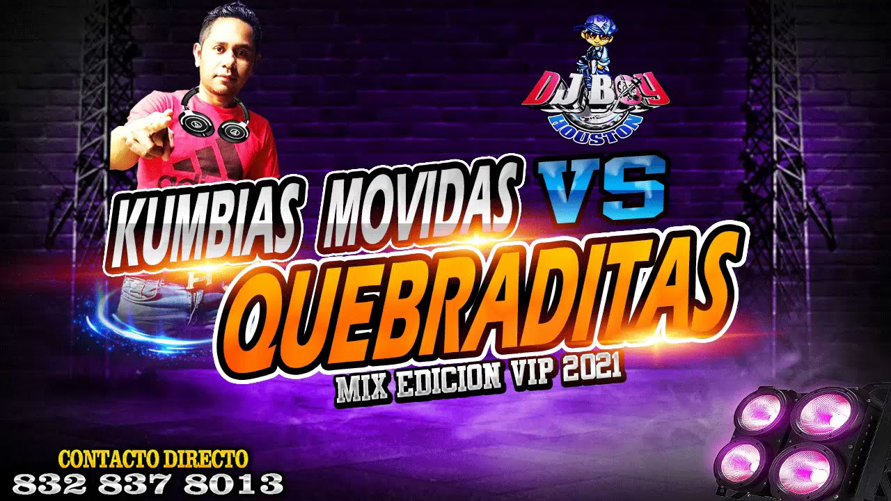 Cumbias Movidas Vs Quebraditas Mix - Vol.1 - 2021 - Dj Boy Houston El Original