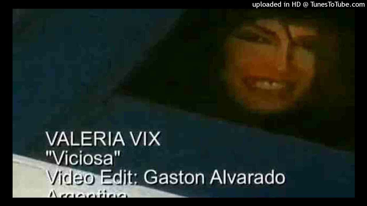 VALERIA VIX - VICIOSA (SE ME CALIENTA LA CHICHI 1995)