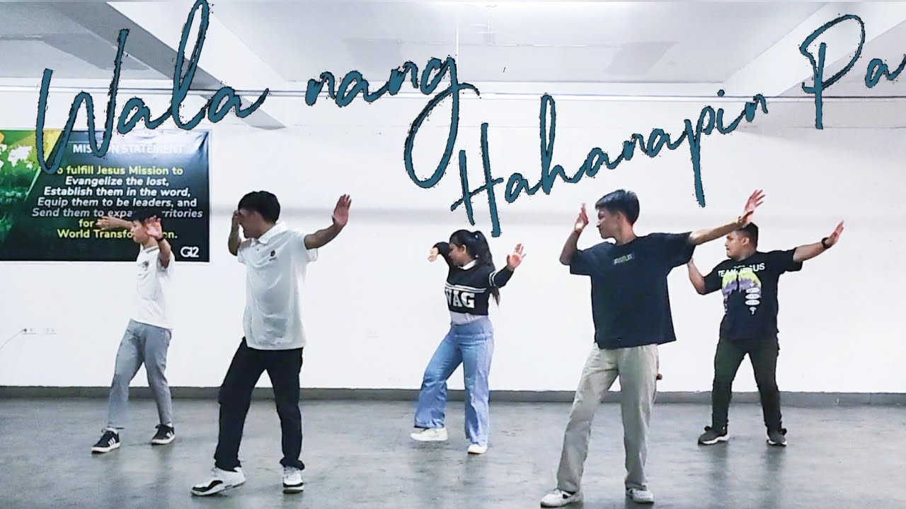 Wala Nang Hahanapin Pa - Dance Practice by LTHMI MovArts (by Malayang Pilipino)