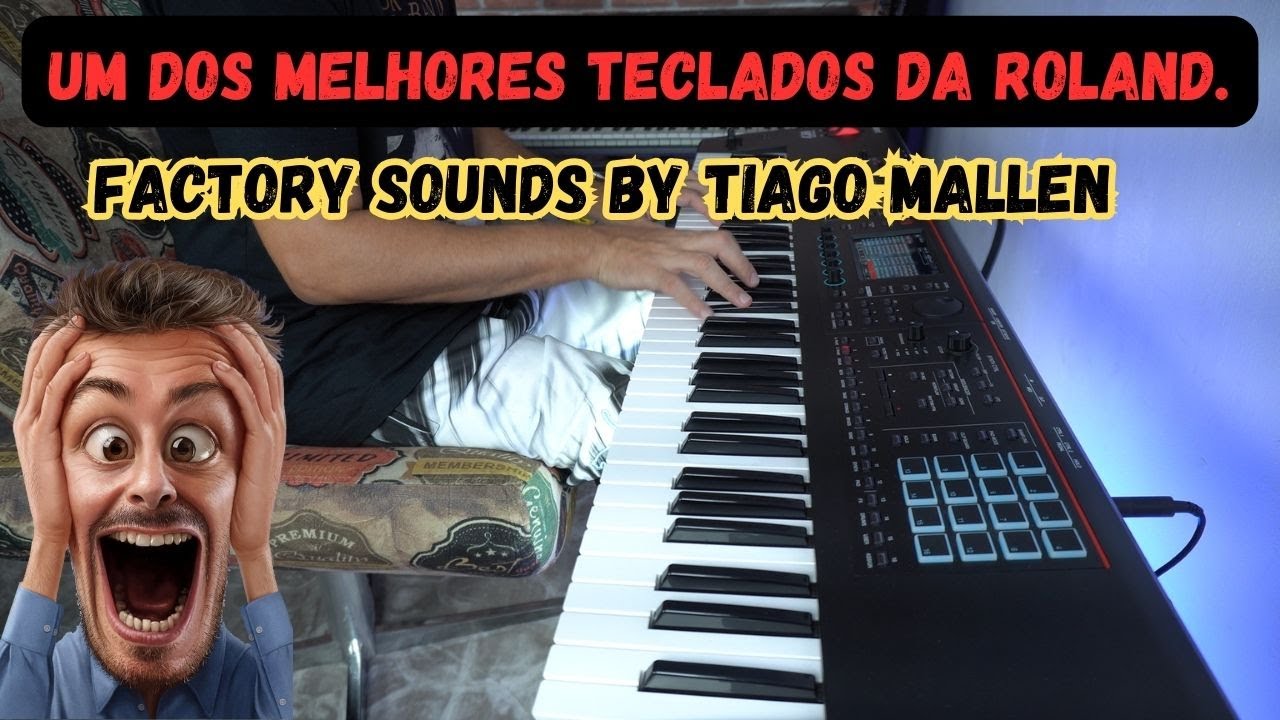 UM DOS MELHORES TECLADOS DA ROLAND - (ROLAND FANTOM 07) FACTORY SOUNDS by TIAGO MALLEN .