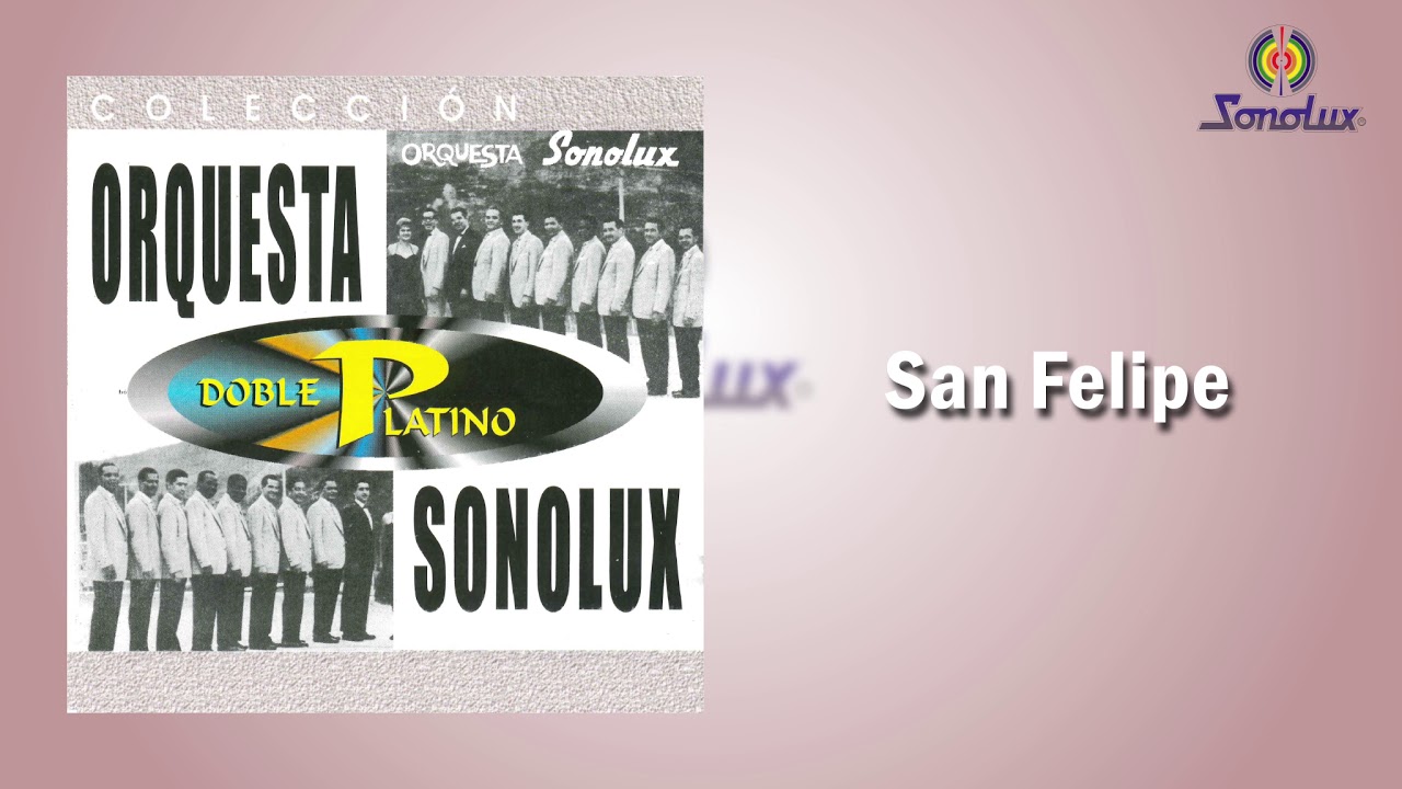 San Felipe - Orquesta Sonolux | Música Tropical