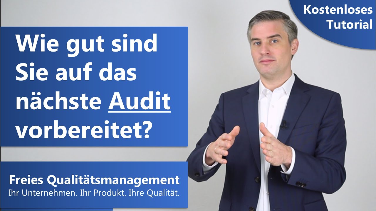 Auditarten im QM – Systemaudit, Prozessaudit, Verfahrensaudit und Produktaudit