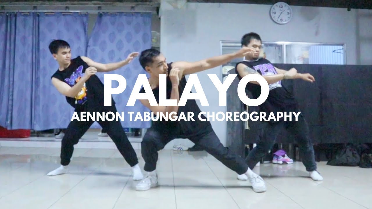 PALAYO @FELIPsuperior | Aennon Tabungar Choreography