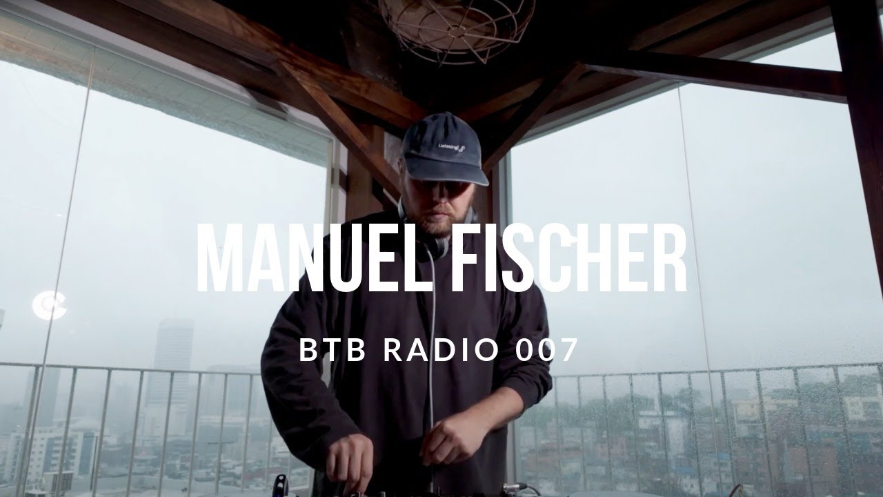 BTB Radio 007 - Manuel Fischer