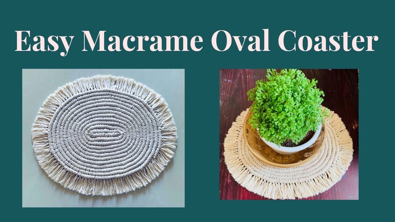 How to : Easy Macrame Oval Placemat/Coaster Tutorial