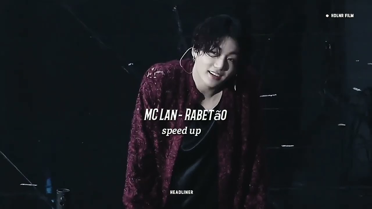 MC Lan - rabetão (speed up)