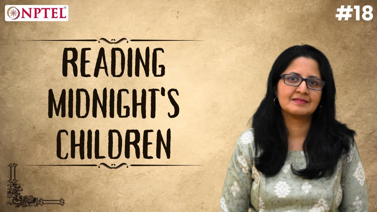#18 Reading Midnight's Children | Introduction to Indian Fiction in English
