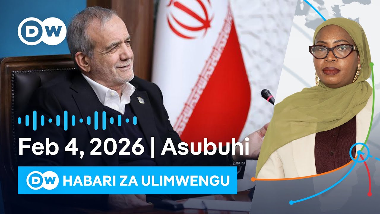 DW Kiswahili Habari za Ulimwengu | Podcast | Dunia Yetu | Leo Asubuhi | 04.02.2026 | Swahili News
