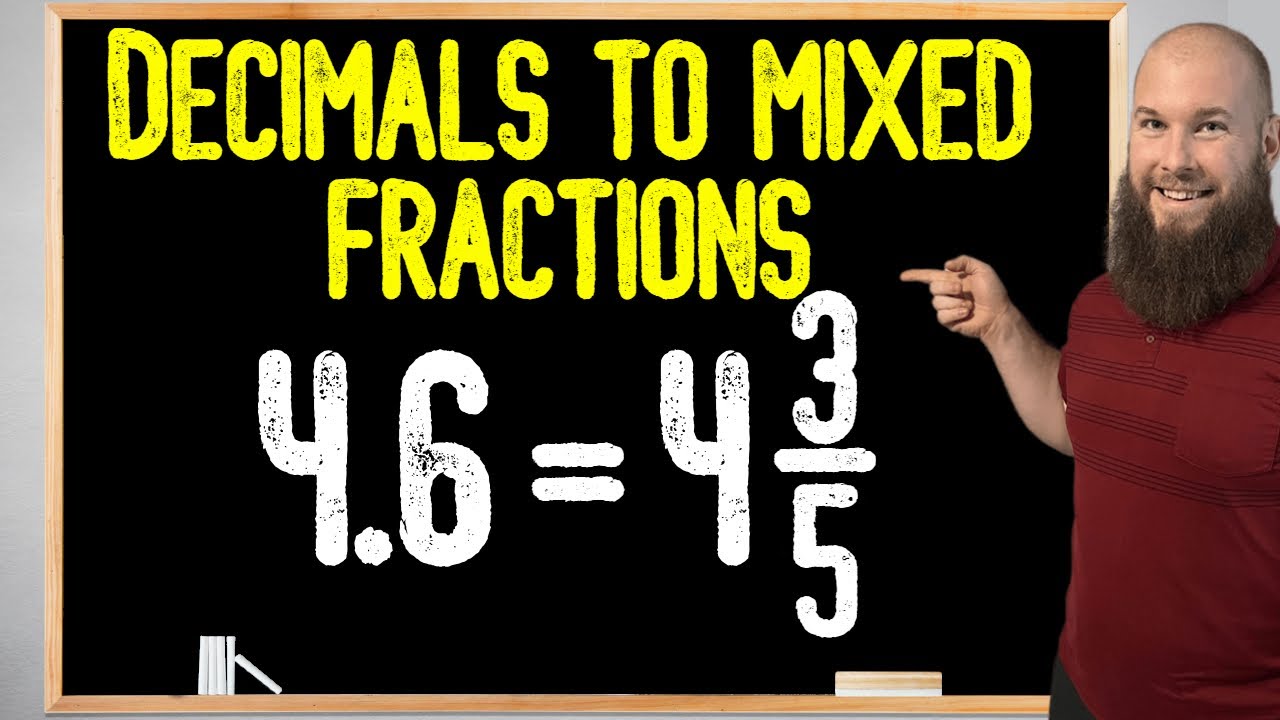 How To Convert Decimals To Mixed Fractions
