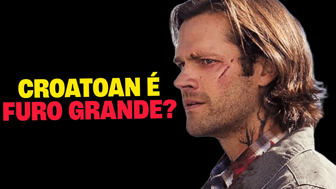 POR QUE CROATOAN NÃO FAZ SENTIDO EM SOBRENATURAL?