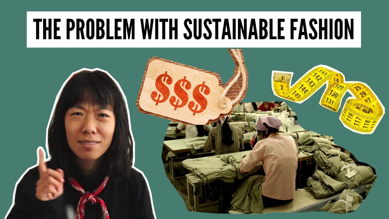 The Problem(s) With Sustainable Fashion