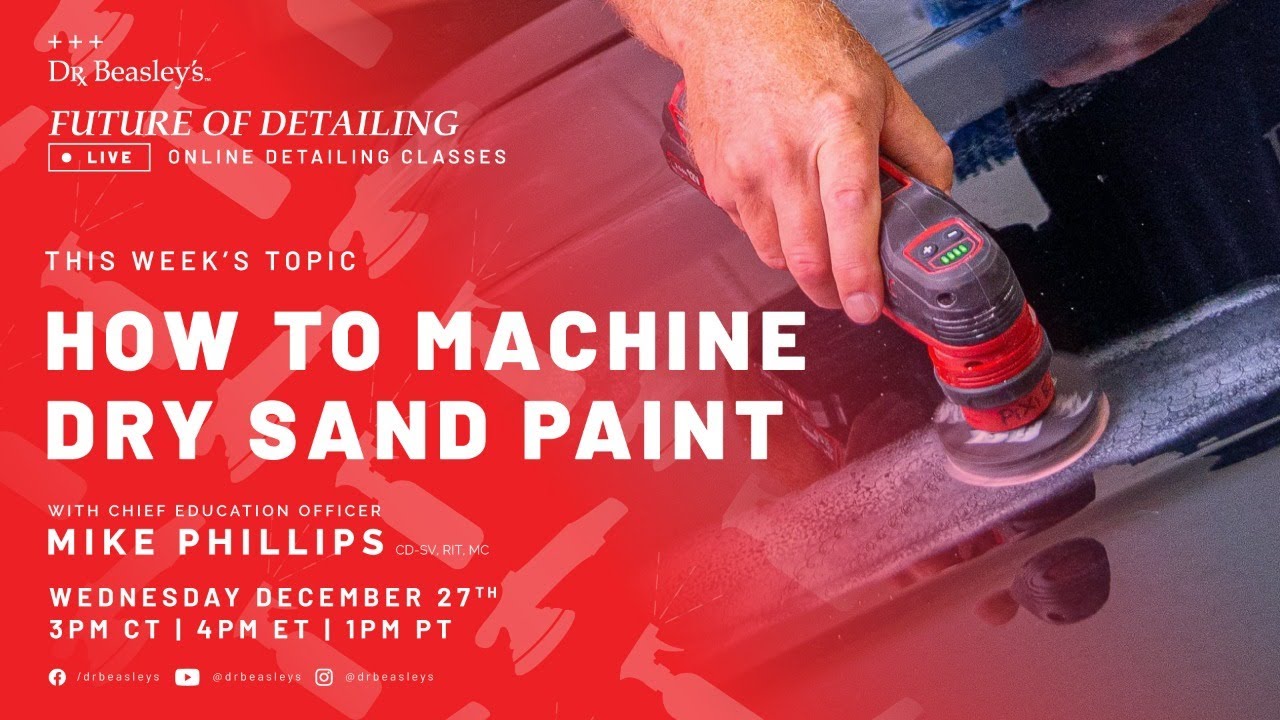How to Machine Dry Sand Car Paint | 🔴 LIVE Online Detailing Class with Mike Phillips