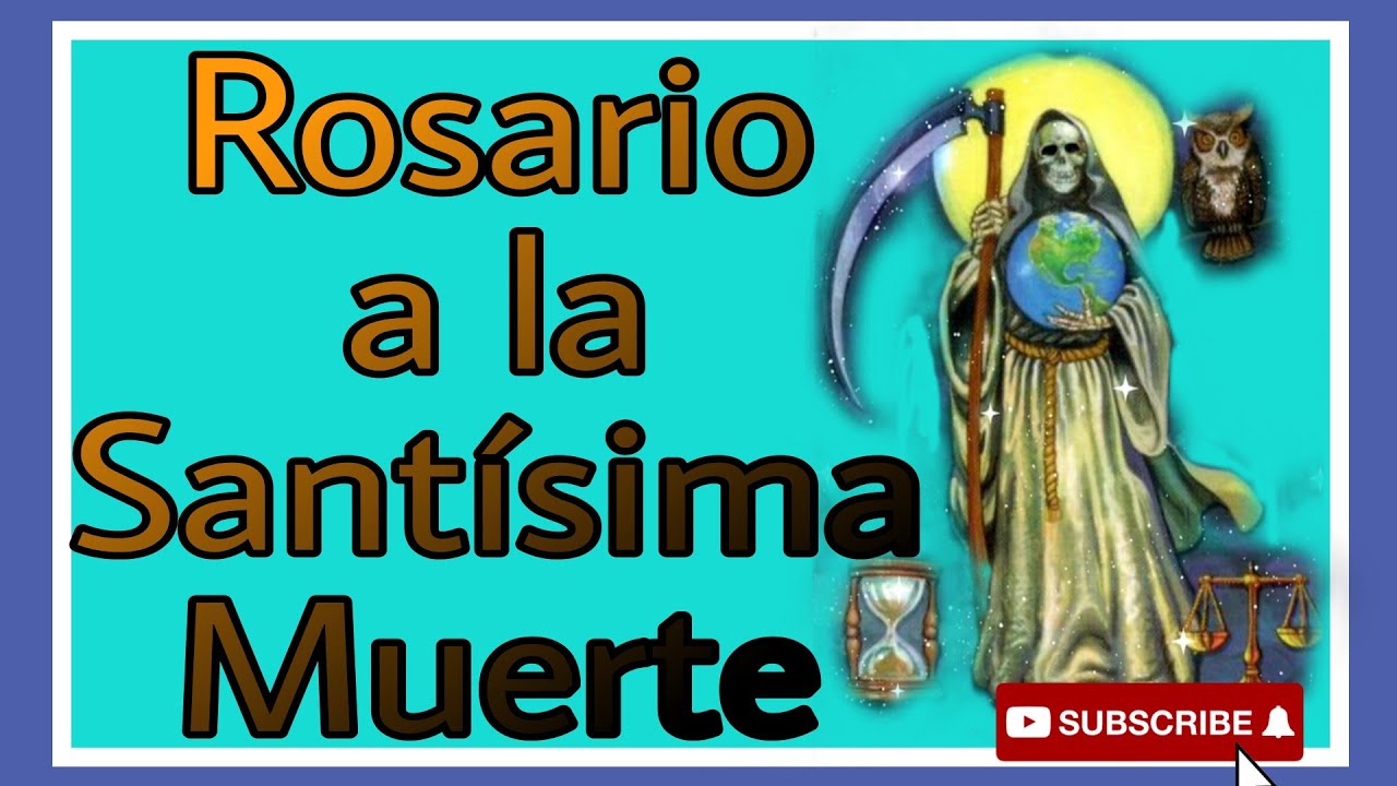 ROSARIO DE PETICIONES A LA SANTA MUERTE