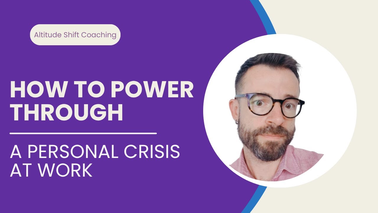 How To Cope At Work During A Personal Crisis | Stay Focused, Calm & Professional