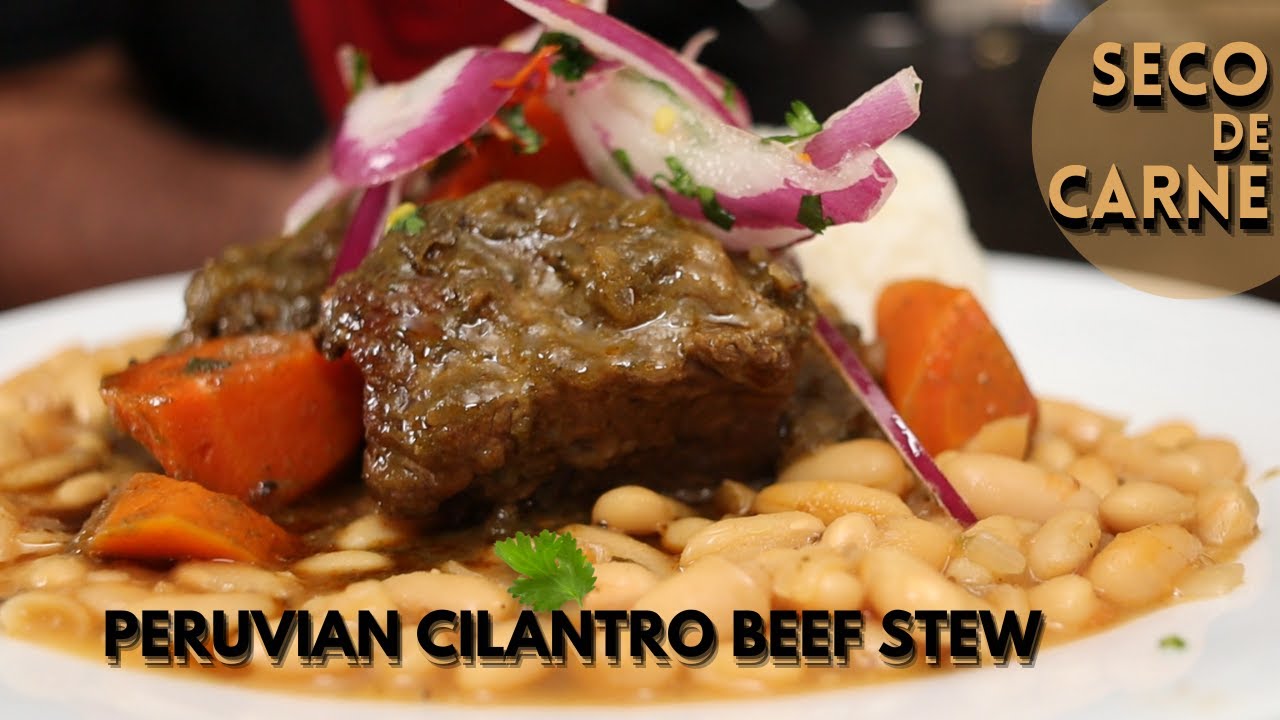 Seco de Carne: Peruvian Cilantro Beef Stew
