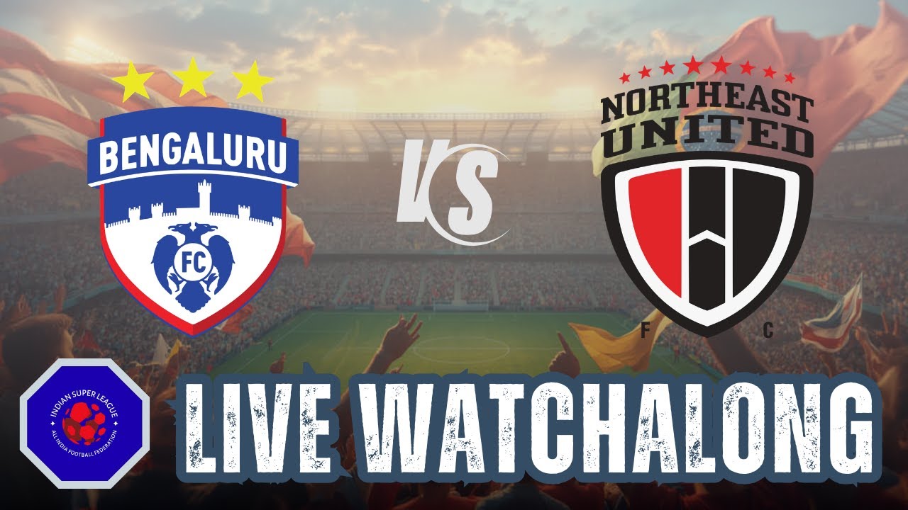 #1332 #ISL #Watchalong #BengaluruFC vs #NorthEastUnited FC #CandidFootballConversations