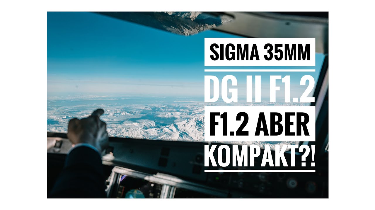 Sigma 35mm f/1.2 DG II Art – Mein ehrlicher Erfahrungsbericht (mit vielen Praxisbildern)