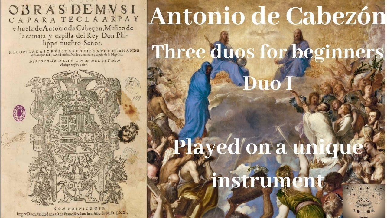 Antonio de Cabezón, Obras de Música 1st Duo for beginners/1. Duo Para principianates/ 안토니오 데 카베손 듀오I