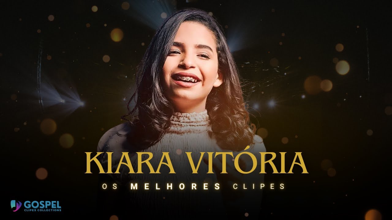 Kiara Vitória | Os Melhores Clipes [Coletânea Vol. 1]