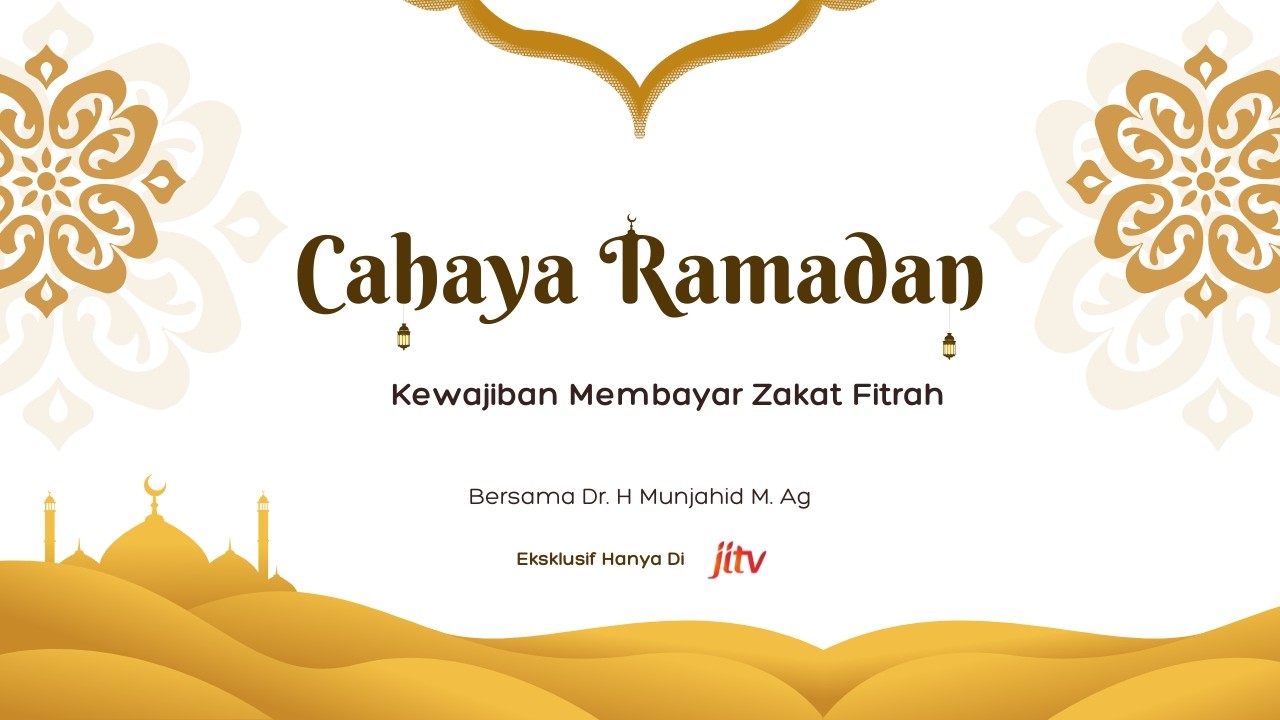 Kewajiban Membayar Zakat Fitrah - Cahaya Ramadan Musim 2 #5