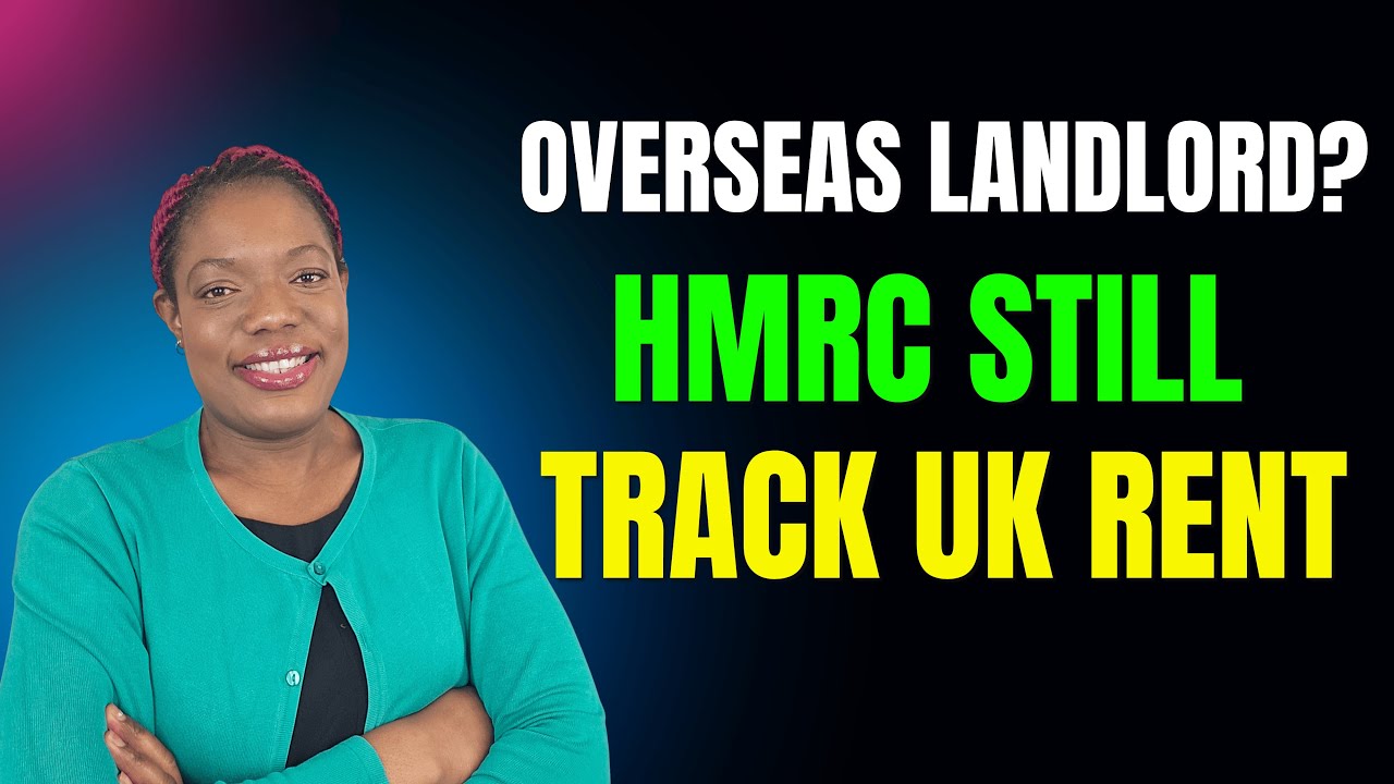 Non-Resident Landlords: Why HMRC Still Expect UK Rental Income to Be Reported?