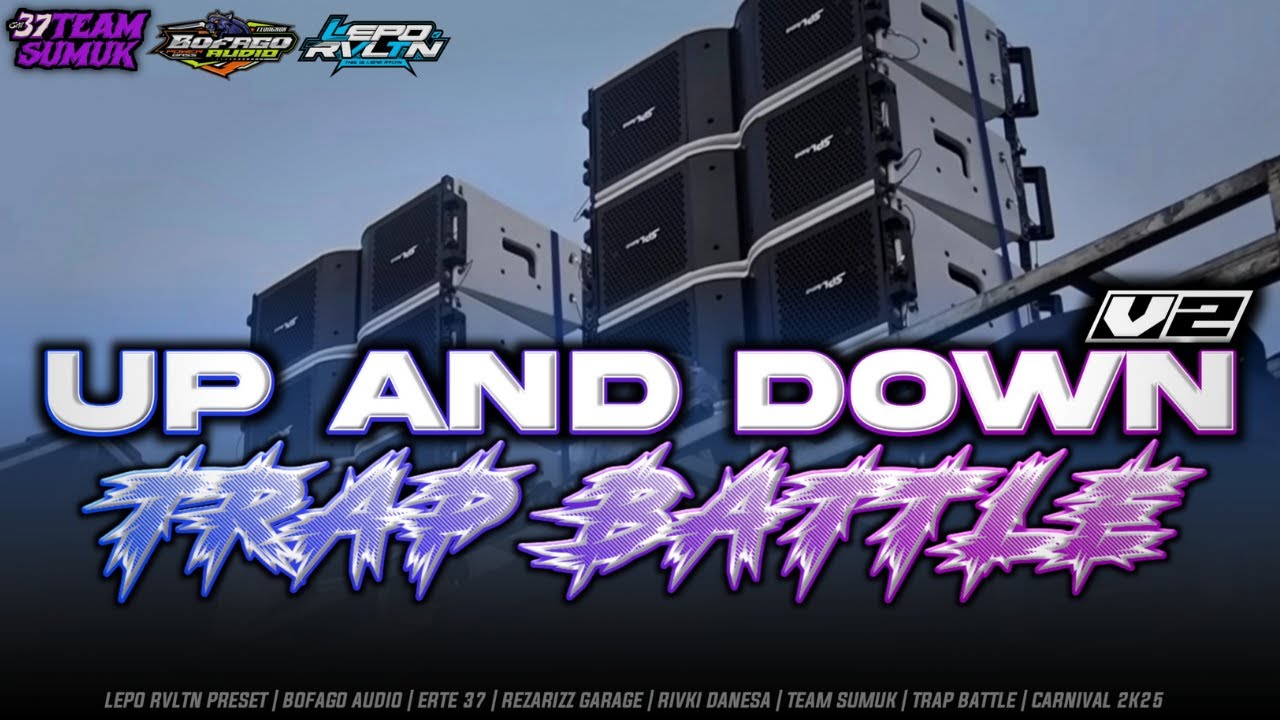 DJ UP AND DOWN V2 TRAP BATTLE ERTE 37 FT BOFAGO AUDIO | LEPO REVOLUTION