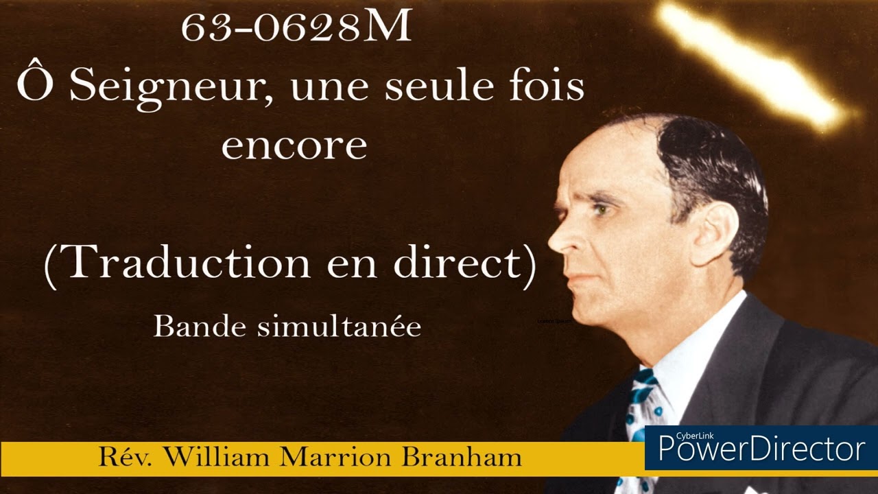 63-0628M - Ô Seigneur, une seule fois encore. William Marrion Branham