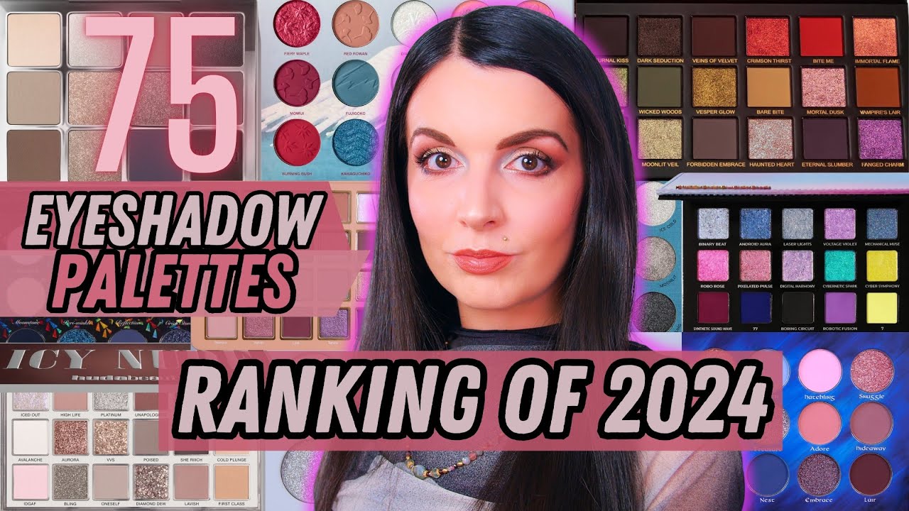 RANKING ALL OF THE 75 EYESHADOW PALETTES I TRIED IN 2024 FROM WORST TO BEST!