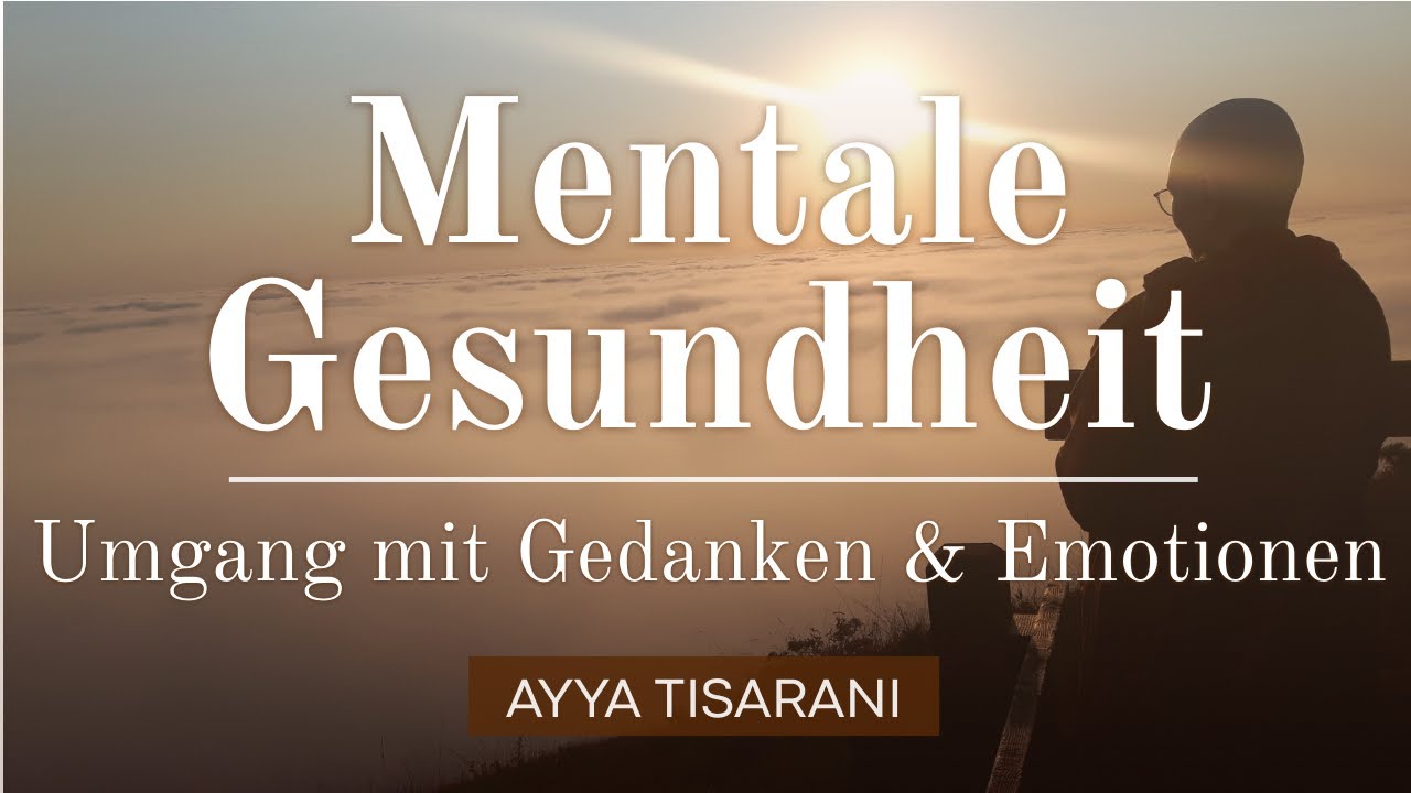 Mentale Gesundheit - Umgang mit Gedanken und Emotionen