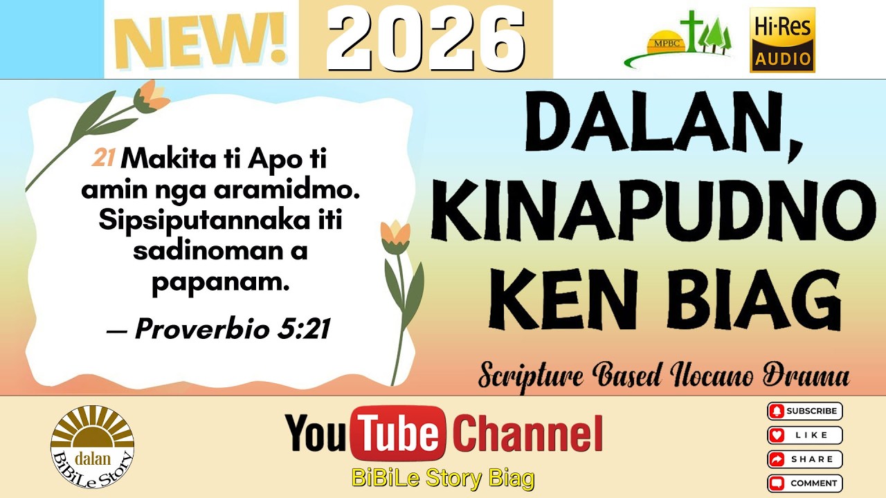 DALAN KINAPUDNO KEN BIAG - Scripture Based Ilocano Drama | Febuary 17, 2026 NEW UPDATE