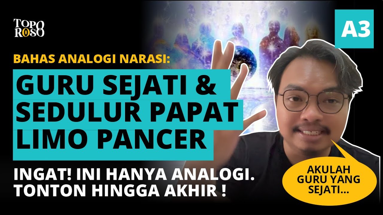 GURU SEJATI DAN SEDULUR PAPAT LIMO PANCER💎 || Analogi 03 #toporoso #briliandhika #innereducation