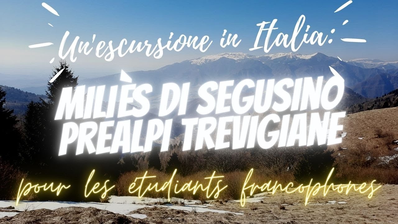 Un'escursione in Italia: Miliès e le Prealpi trevigiane a Segusino