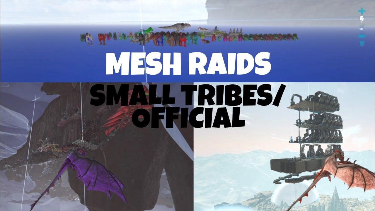 MESH RAIDS [SMALL TRIBES/OFFICIAL] ARK PS4