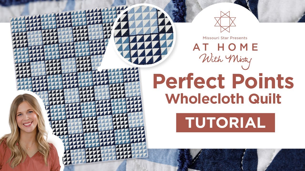 How To Make a Quilt Using Wholecloth | Perfect Points Wholecloth - At Home With Misty