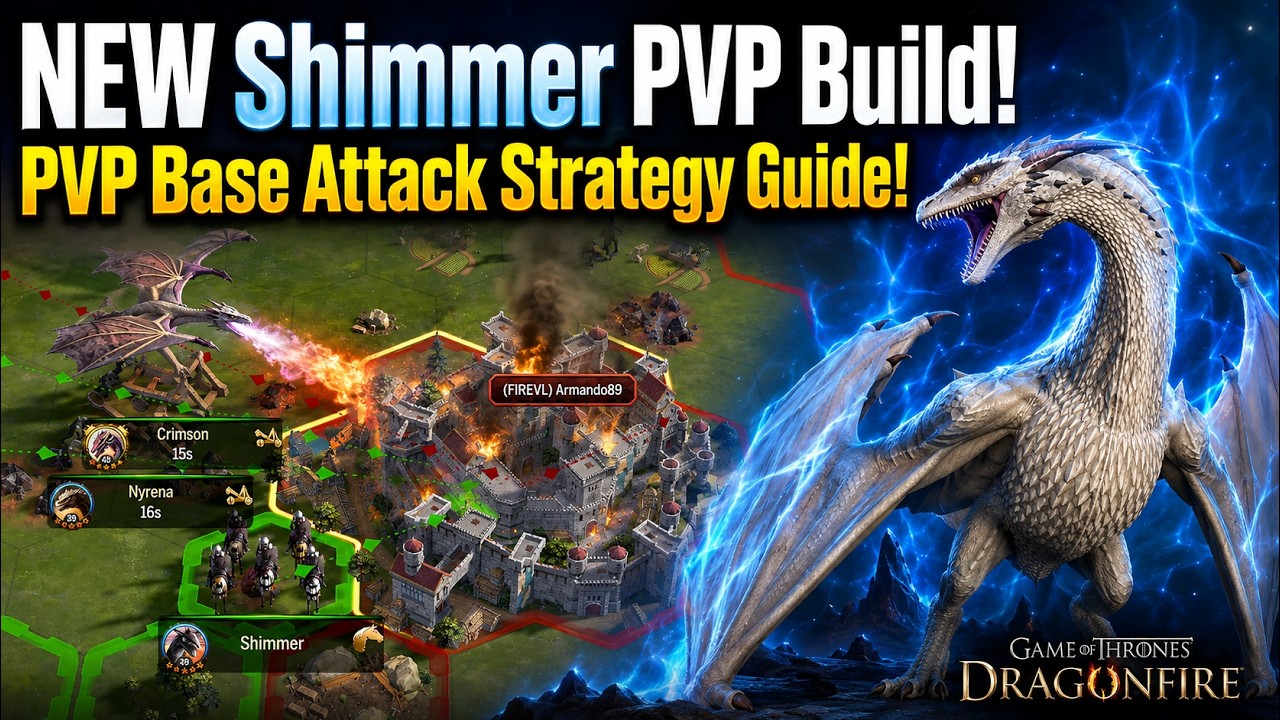 NEW Shimmer PvP Build & Base Attack Strategy Guide | Game of Thrones Dragonfire