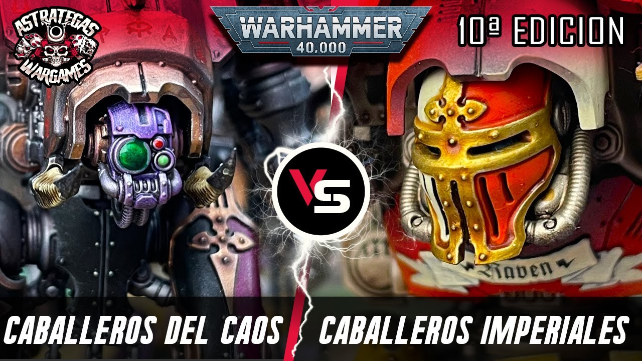 ⭐️INFORME WARHAMMER 40k⭐️ Caballeros del Caos VS Caballeros Imperiales - Décima edición
