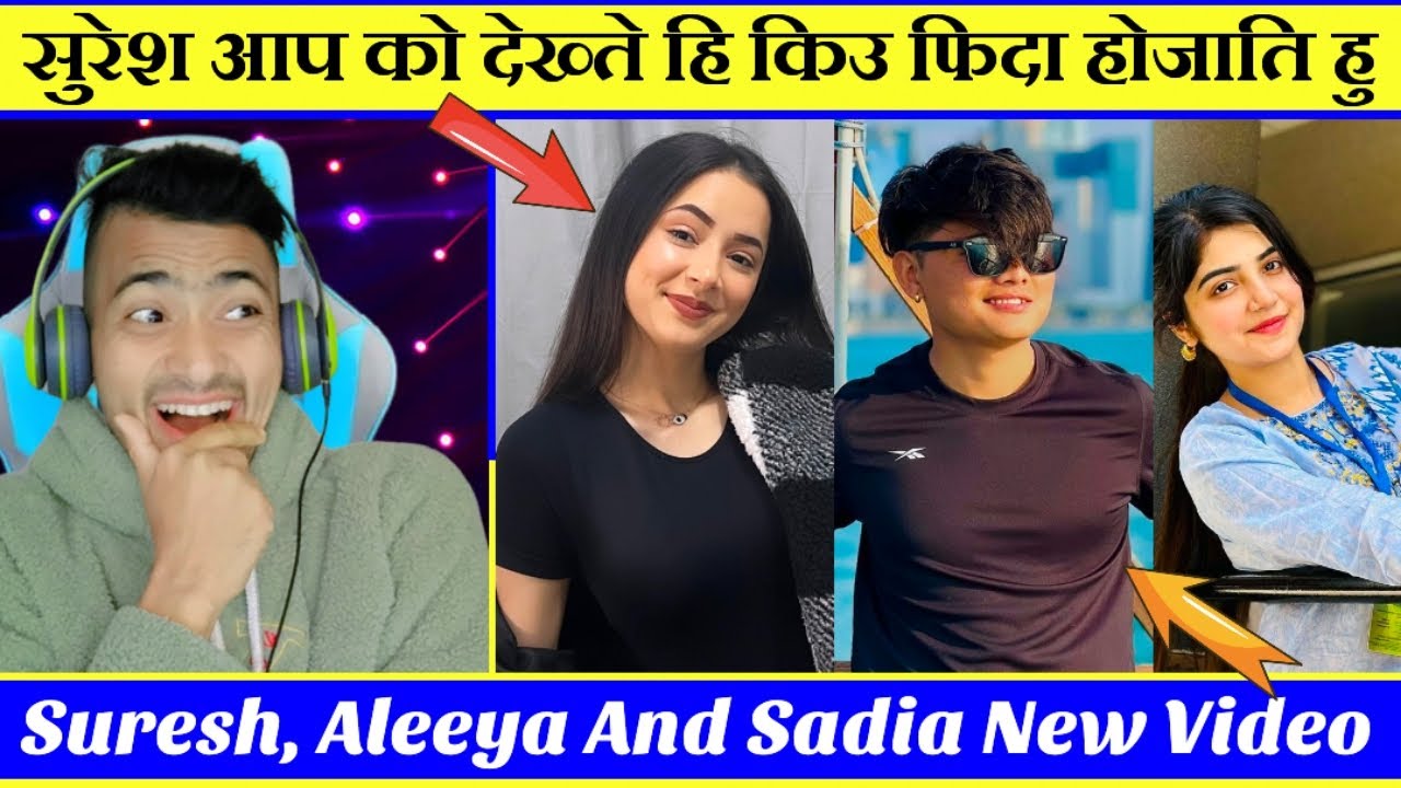 सुरेश आप को देख्ते हि किउ फिदा होजाति हु 😆 // Suresh Lama, Dr Aleeya And Sadia New Video