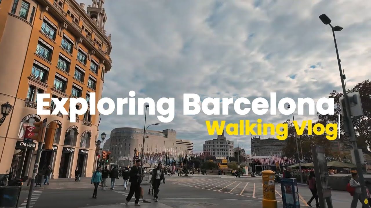 Barcelona, Spain: A Walking Vlog Through the City 🇪🇸❤️ | Dumont Chronicles