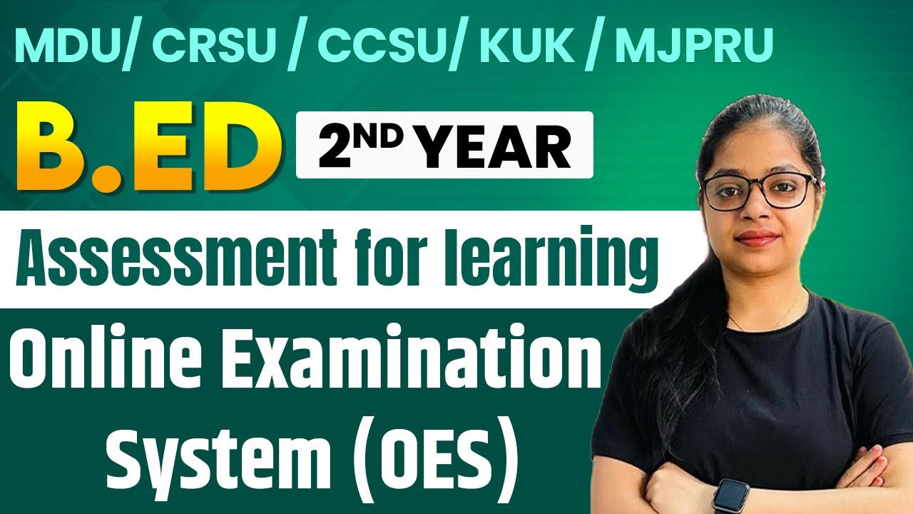 Assessment for Learning: Online Examination System (OES) #11 | B.ed 2nd Year 2024 | B.ed 2024