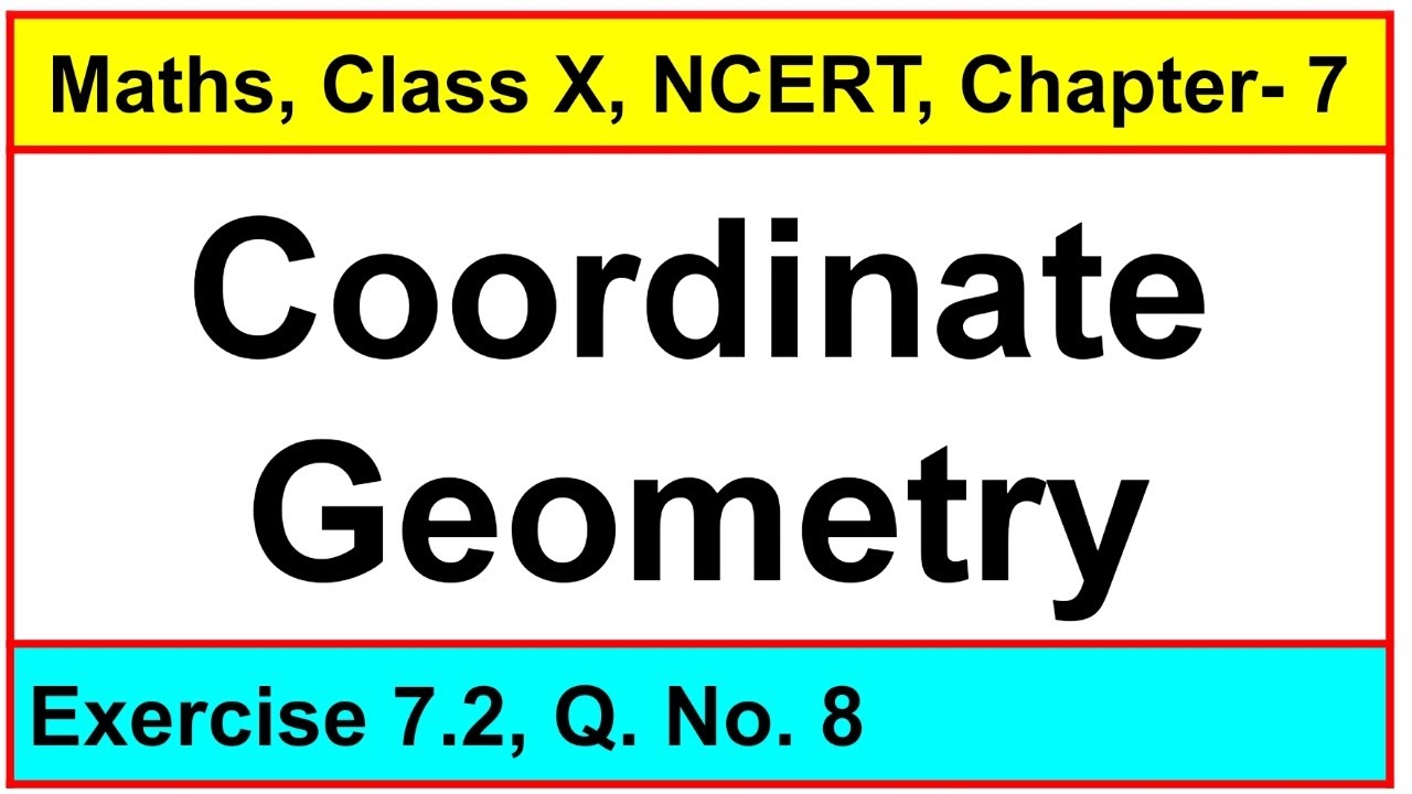 Question No. 8, Exercise 7.2, Chapter - Coordinate Geometry, Maths, Class-X, NCERT.
