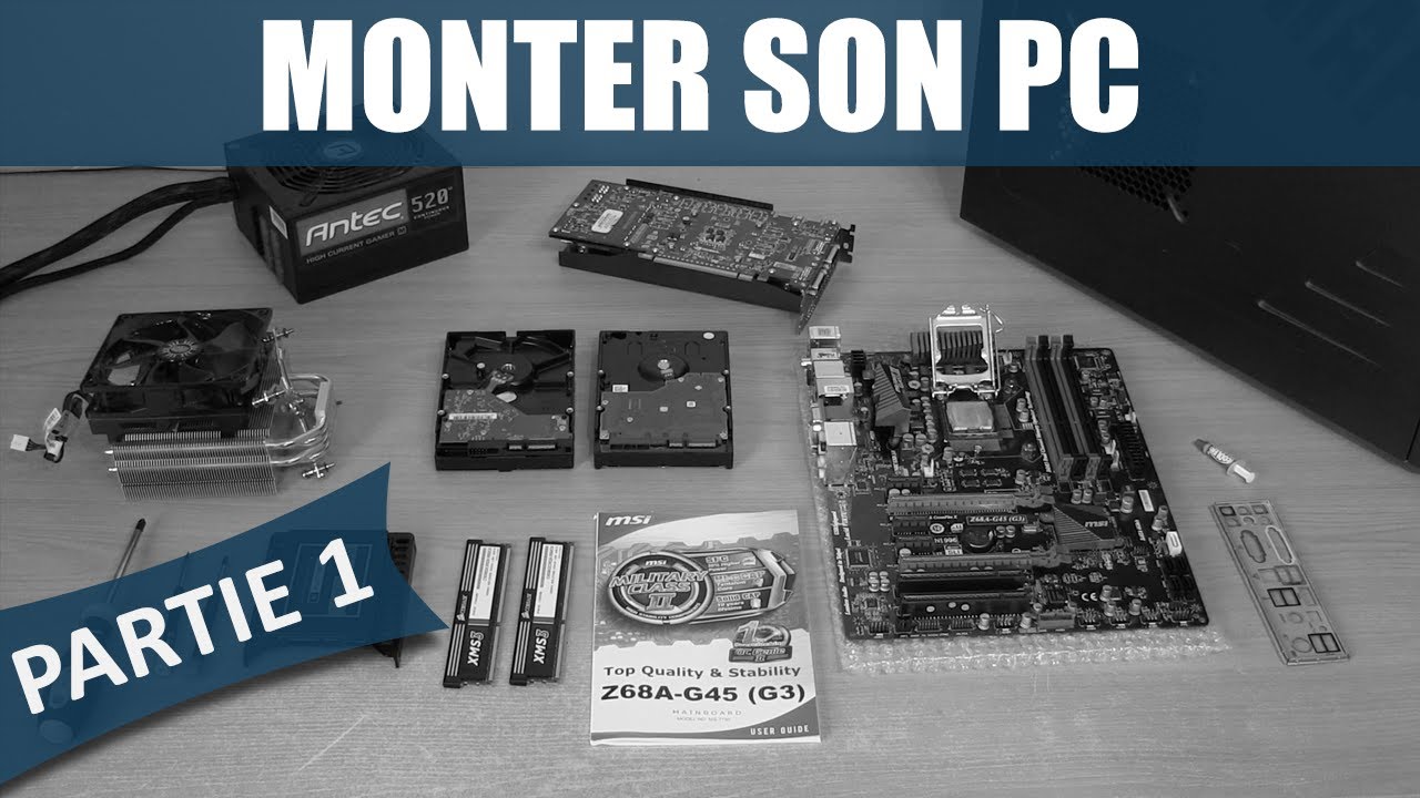 Monter son PC - Partie 1 | Présentation et choix du matériel