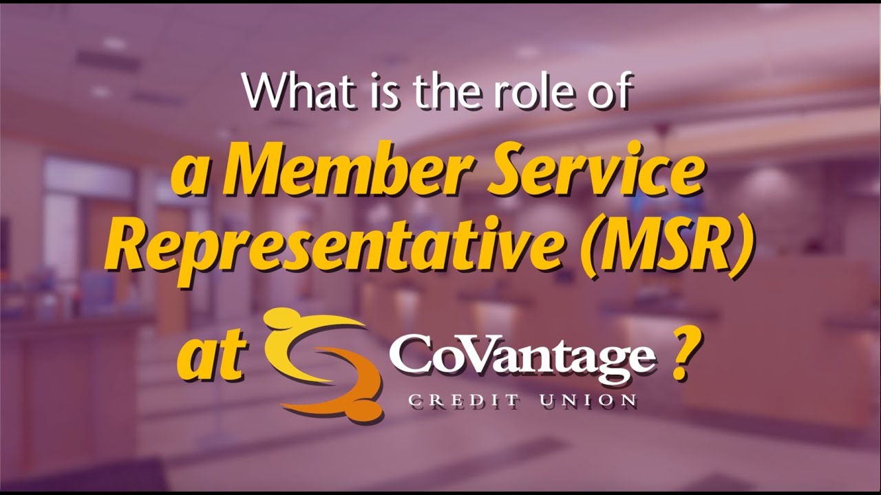 What is the role of a Member Service Representative at CoVantage Credit Union?