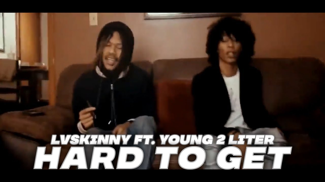 LVSkinny Ft. Young 2 Liter - Hard To Get (Official Music Video)