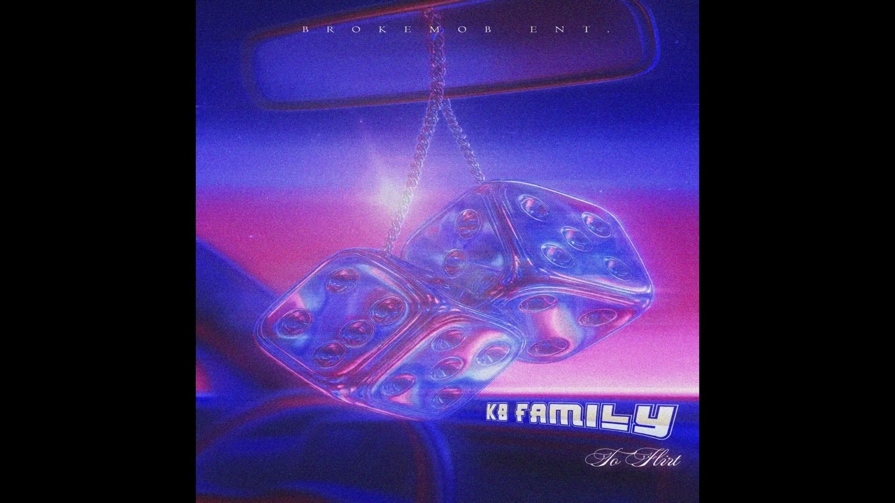 LA KILL B FAM - To Flirt 