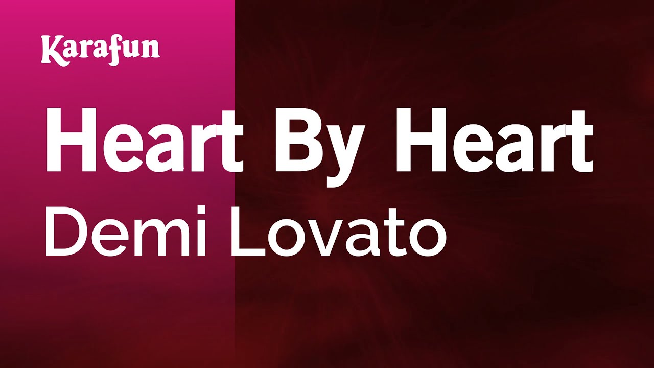Heart by Heart - Demi Lovato | Karaoke Version | KaraFun